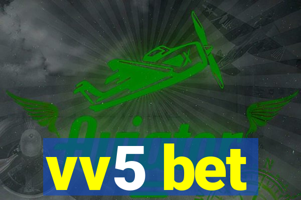 vv5 bet